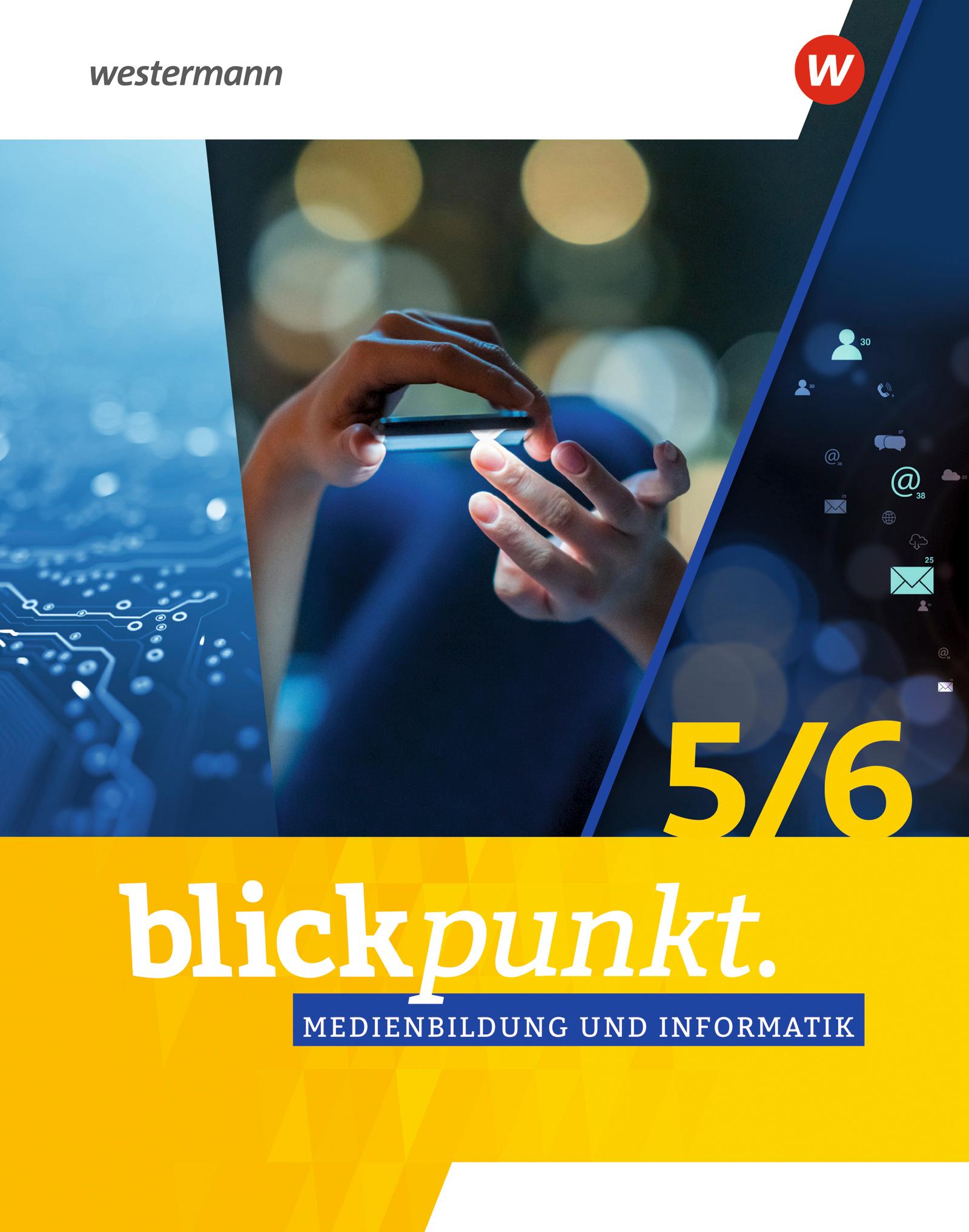 Vorderes Coverbild Blickpunkt Medienbildung und Informatik. Schulbuch 5/6