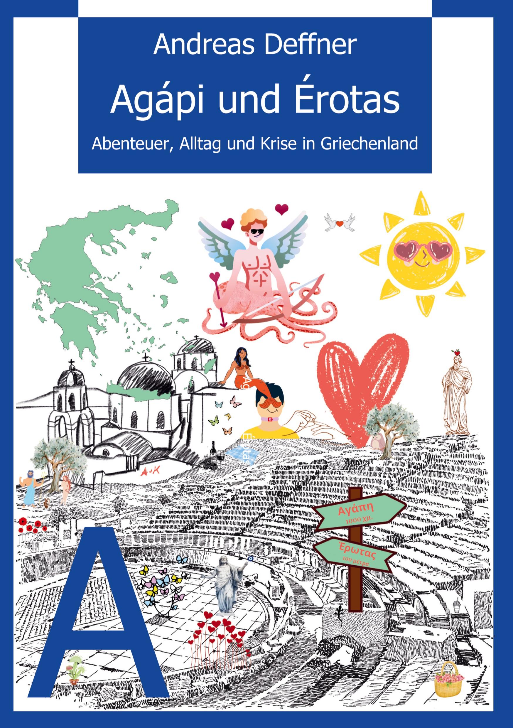 Vorderes Coverbild Griechenland - Liebe zu Land und Leuten - Agápi und Érotas