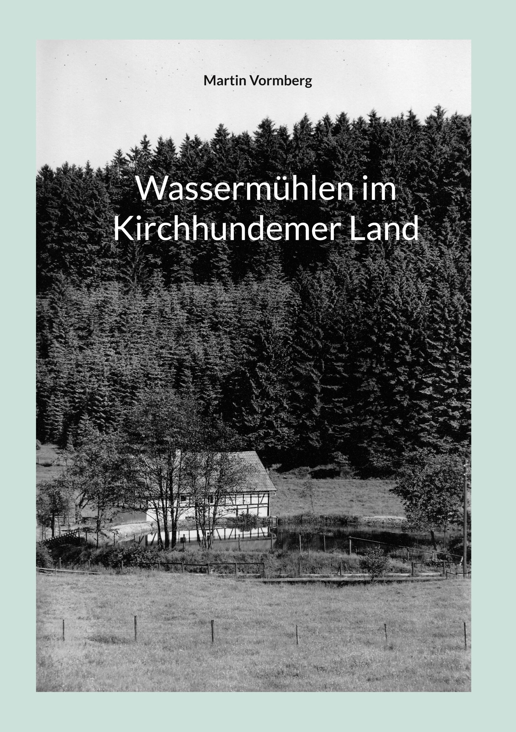 Vorderes Coverbild Wassermühlen im Kirchhundemer Land