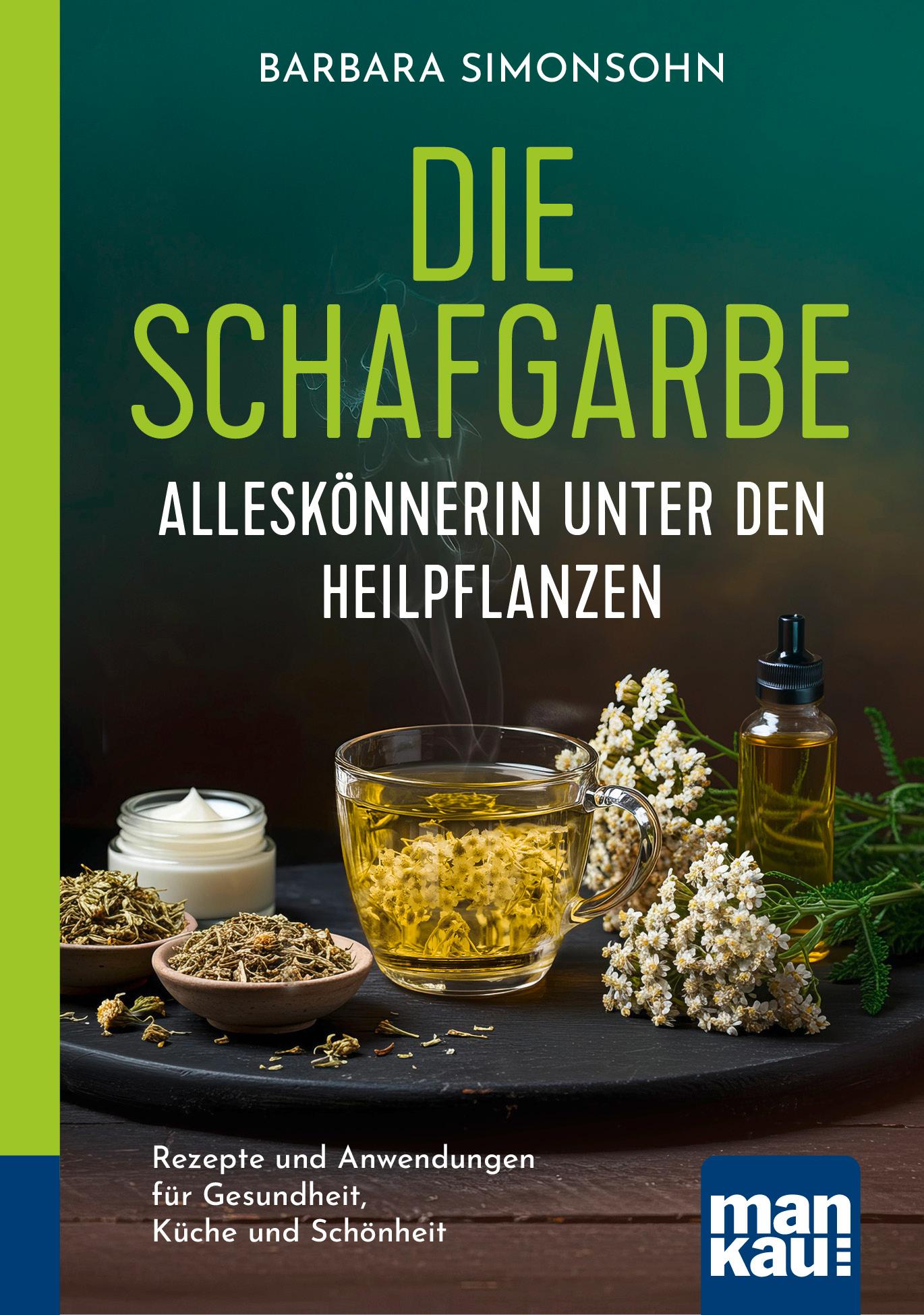 Vorderes Coverbild Die Schafgarbe - Alleskönnerin unter den Heilpflanzen