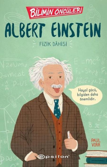 Vorderes Coverbild Bilimin Öncüleri - Albert Einstein Fizik Dahisi