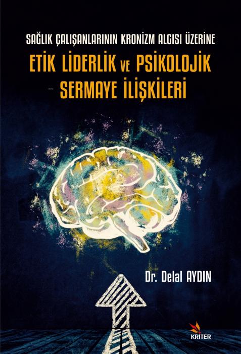 Vorderes Coverbild Etik Liderlik ve Psikolojik Sermaye Iliskileri