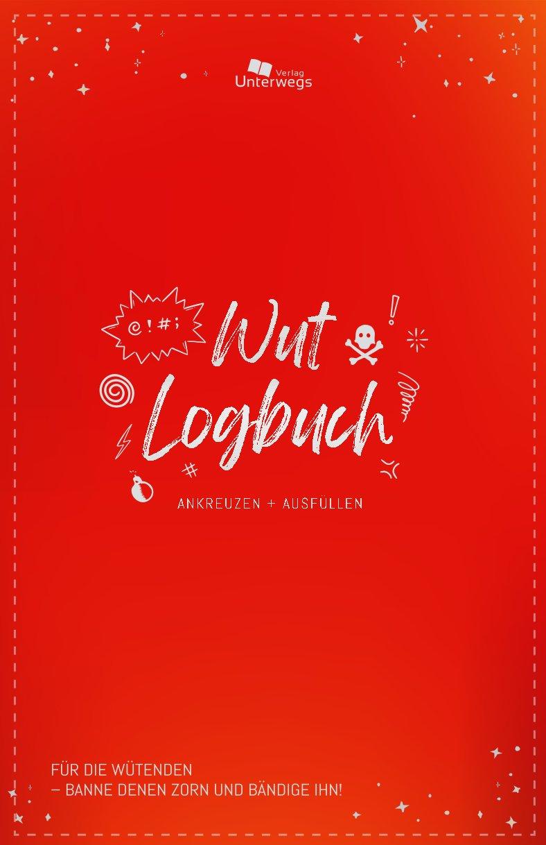 Vorderes Coverbild Unterwegs Wut-Logbuch