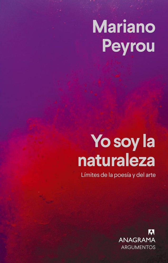 Vorderes Coverbild Yo Soy La Naturaleza. Limites de la Poesia Y El Arte