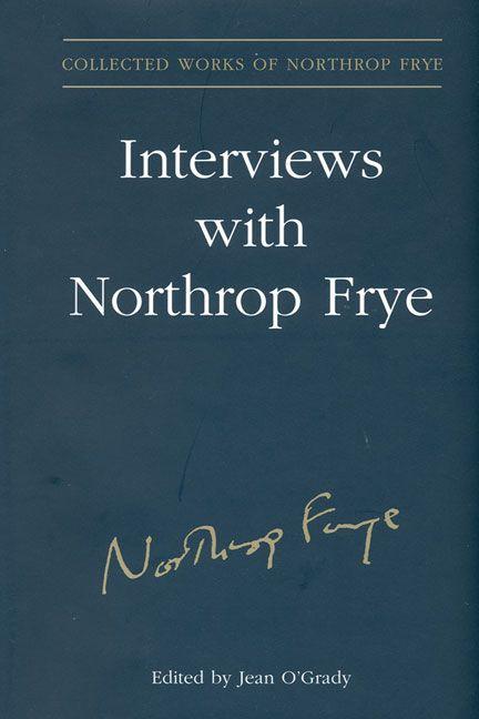 Vorderes Coverbild Interviews with Northrop Frye, Volume 24