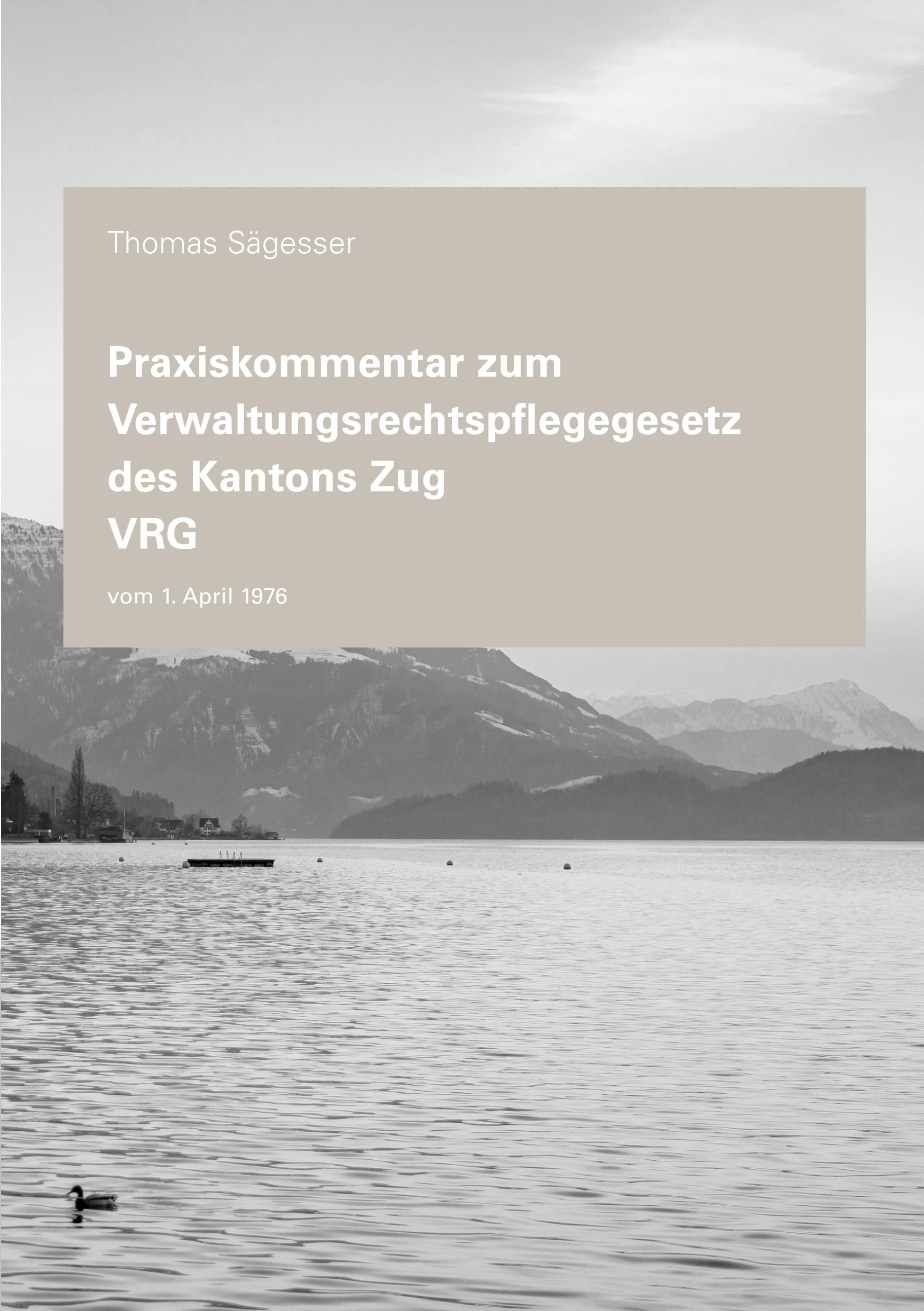 Vorderes Coverbild Praxiskommentar zum Verwaltungsrechtspflegegesetz des Kantons Zug VRG