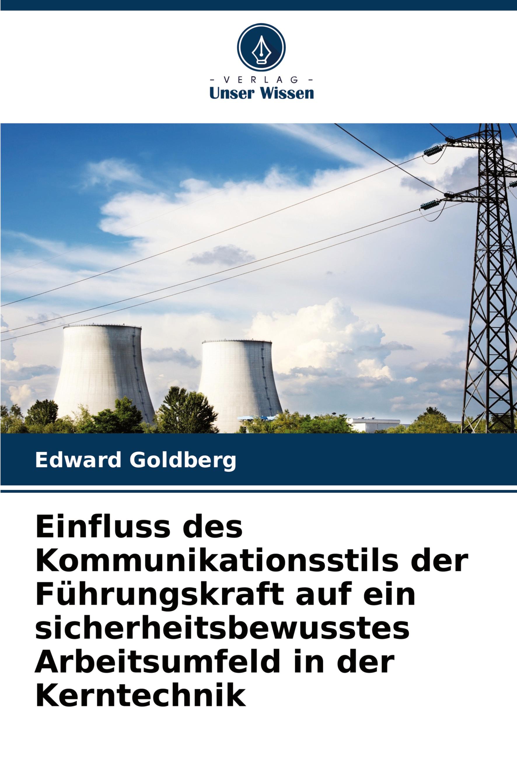 Vorderes Coverbild Einfluss des Kommunikationsstils der Führungskraft auf ein sicherheitsbewusstes Arbeitsumfeld in der Kerntechnik