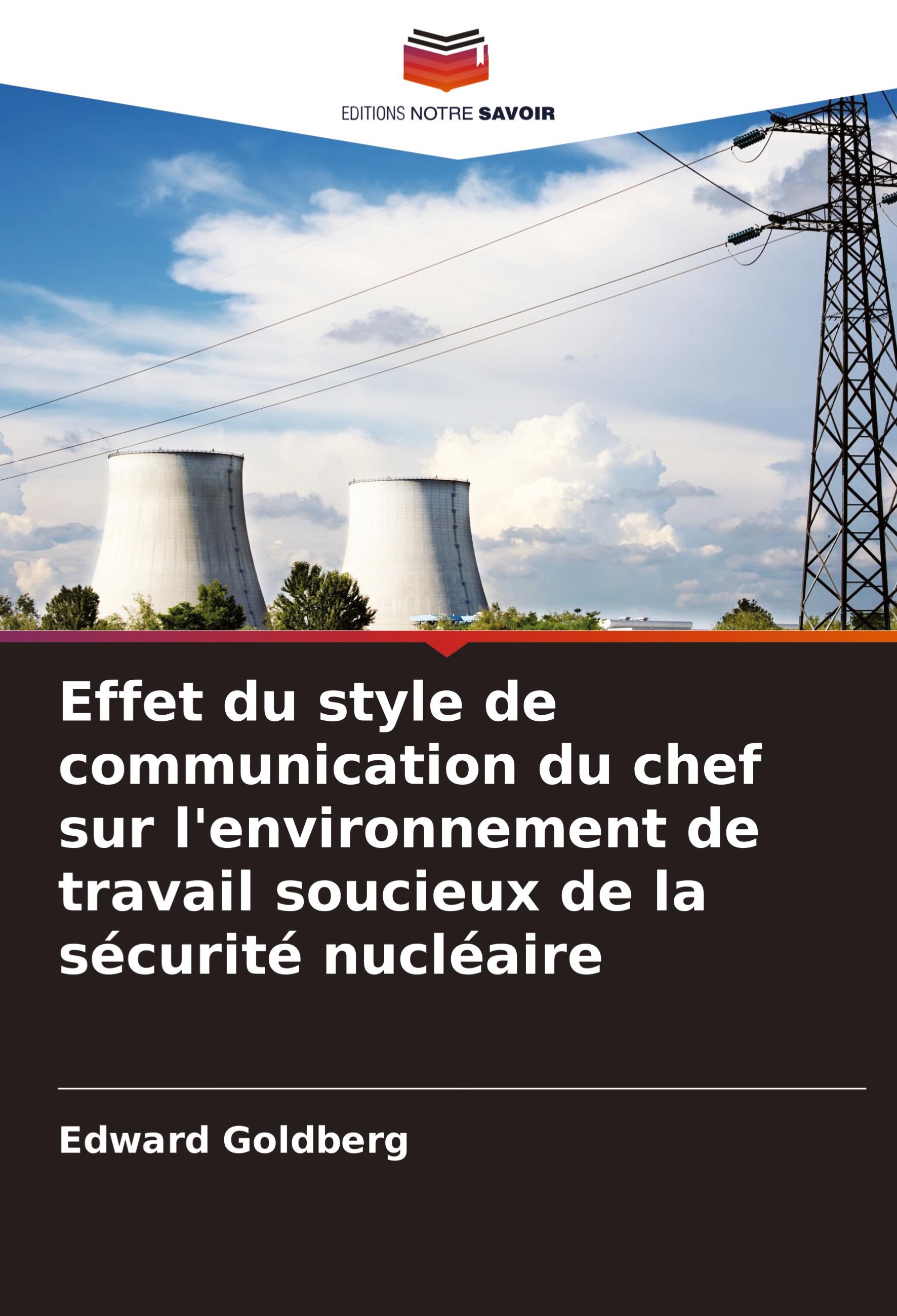 Vorderes Coverbild Effet du style de communication du chef sur l'environnement de travail soucieux de la sécurité nucléaire