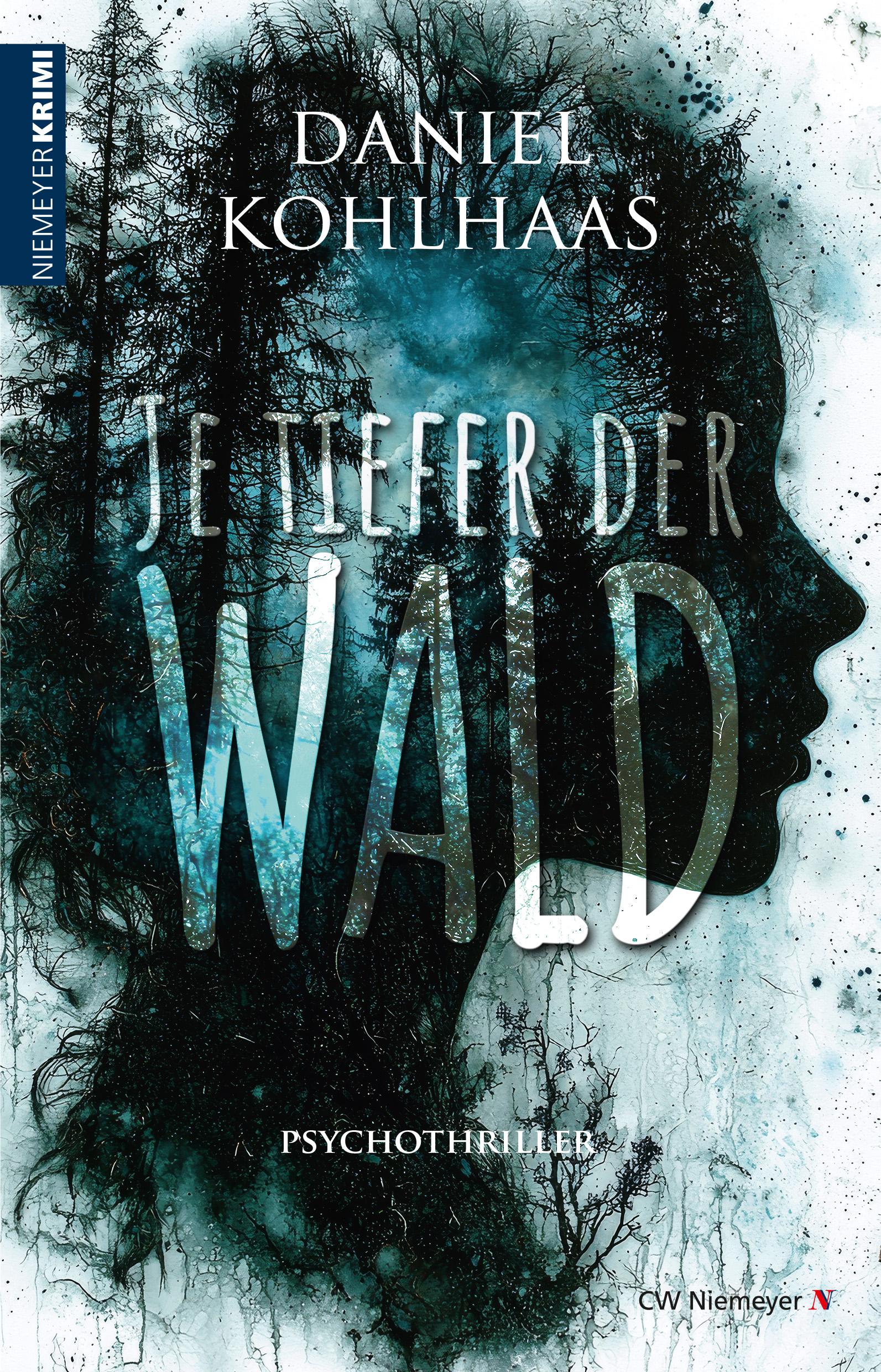 Vorderes Coverbild Je tiefer der Wald