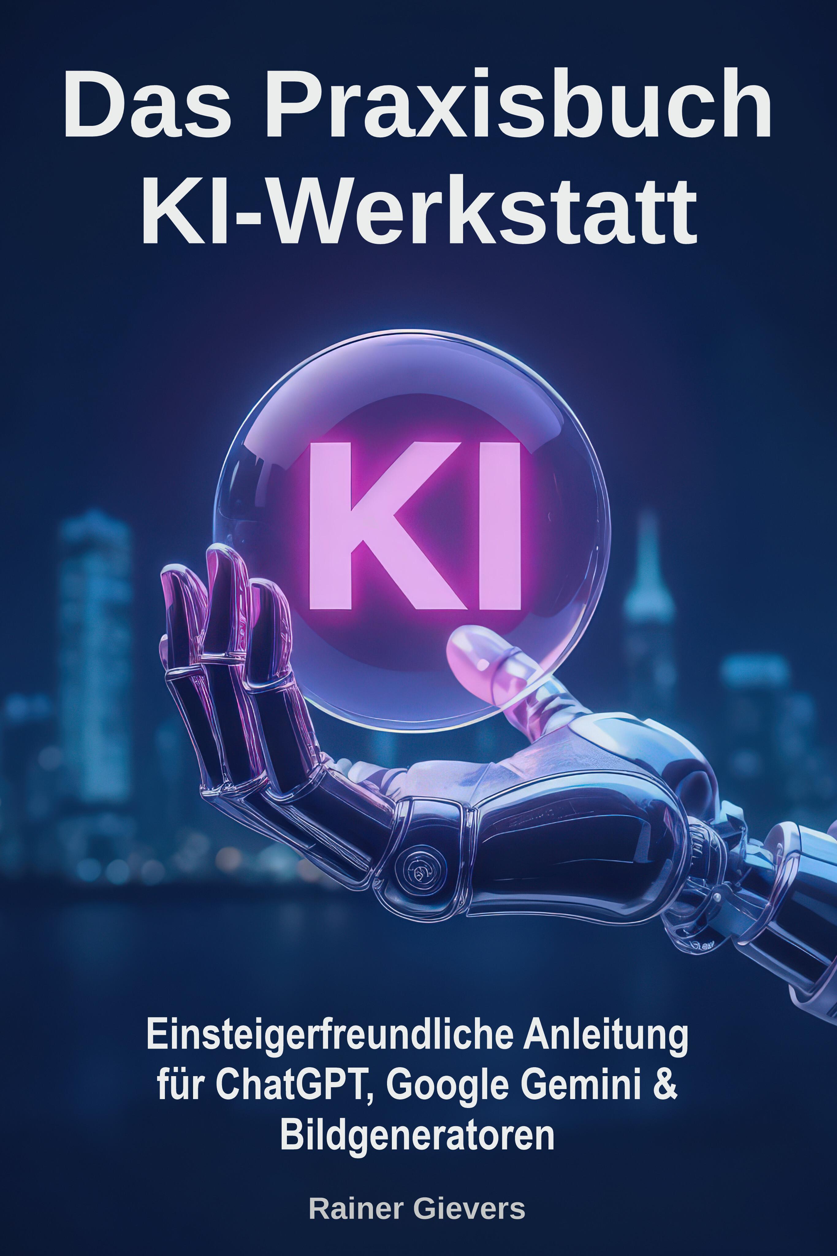 Vorderes Coverbild Das Praxisbuch KI-Werkstatt