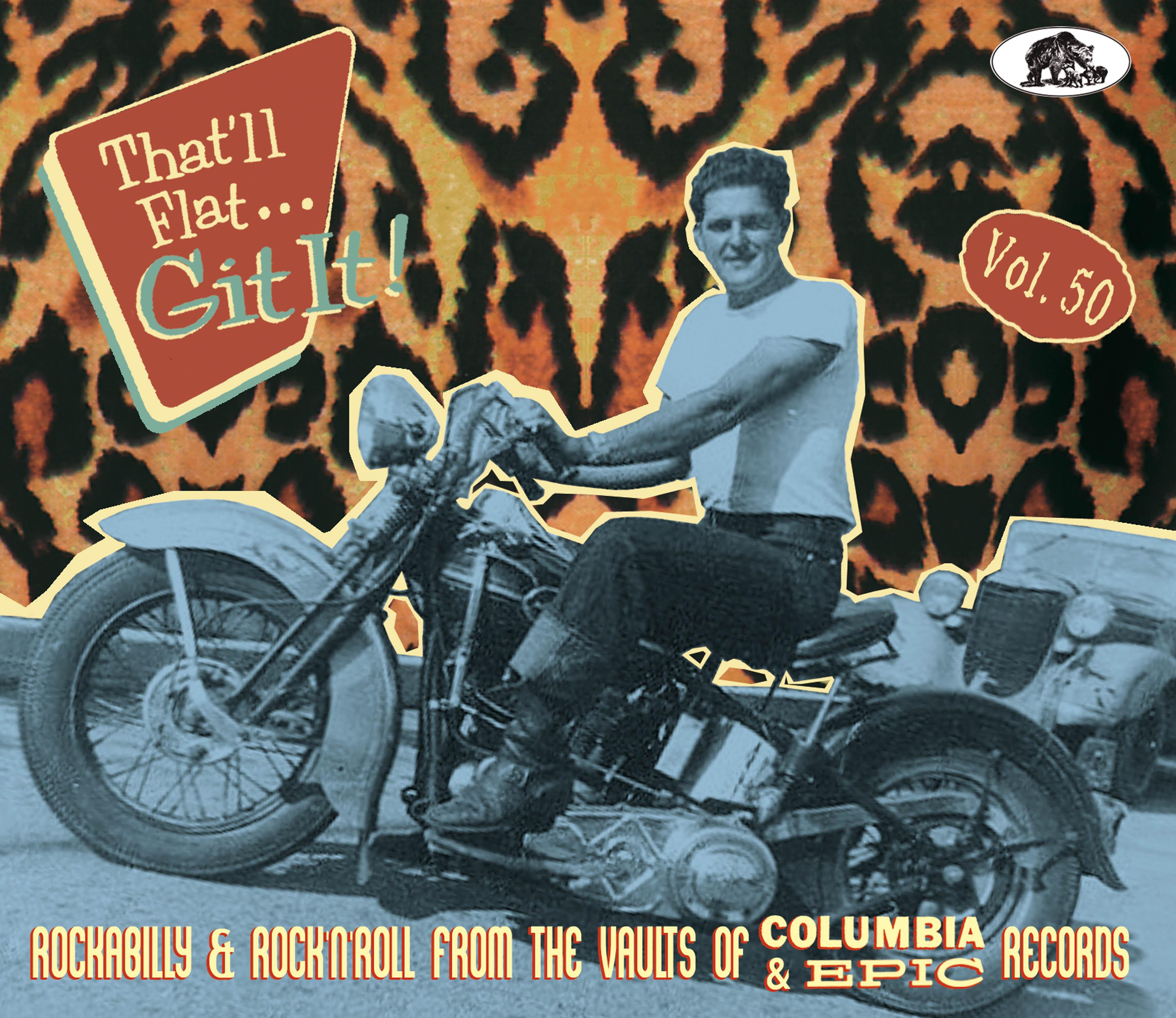 Vorderes Coverbild That'll Flat Git It! Vol. 50 - Rockabilly & Rock 'n' Roll From The Vaults Of Columbia & Epic Records
