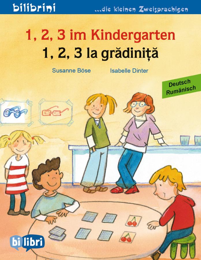 Vorderes Coverbild 1, 2, 3 im Kindergarten (Deutsch-Rumänisch)