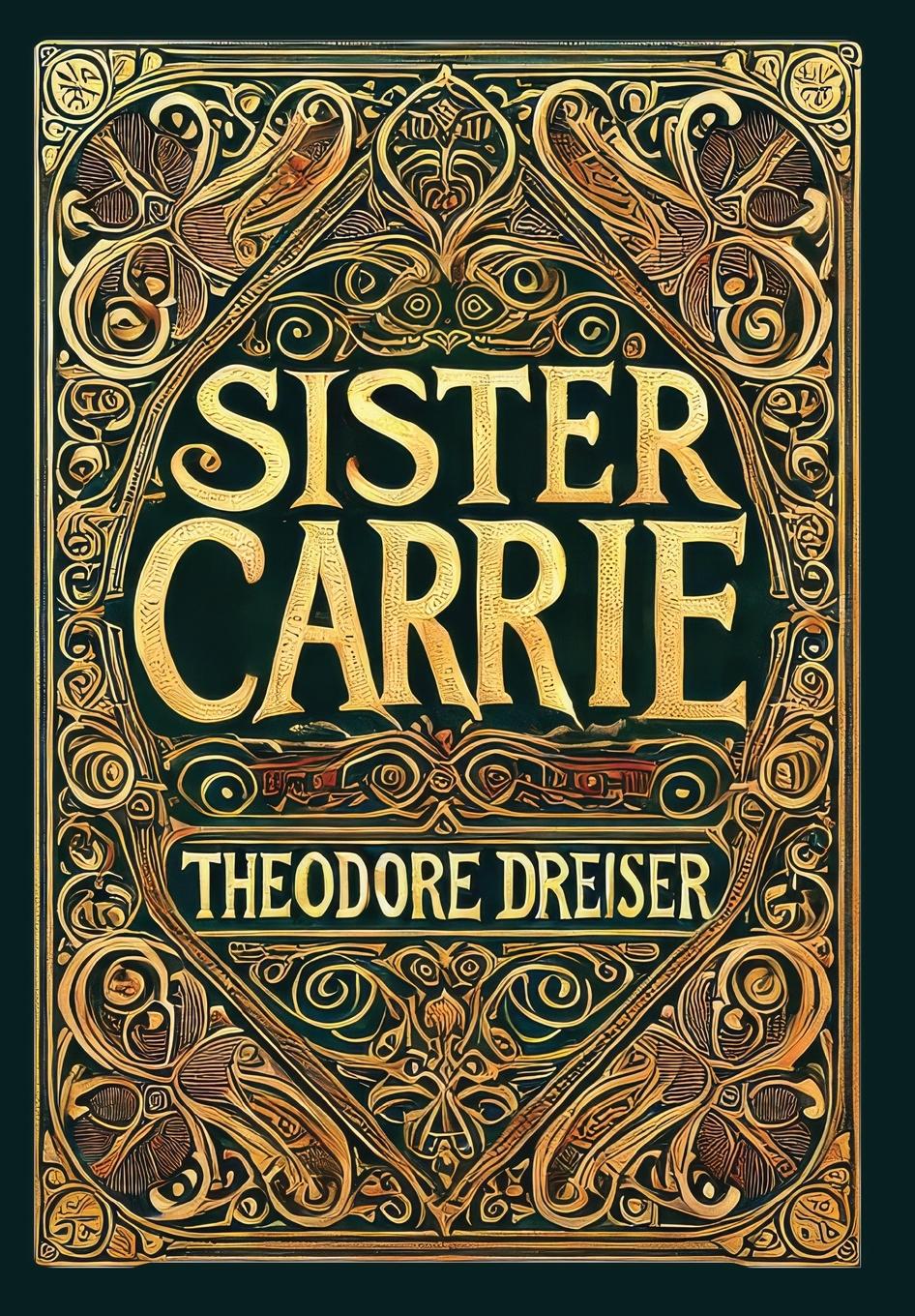 Vorderes Coverbild Sister Carrie (Collector's Edition) (Laminated Hardback with Jacket)