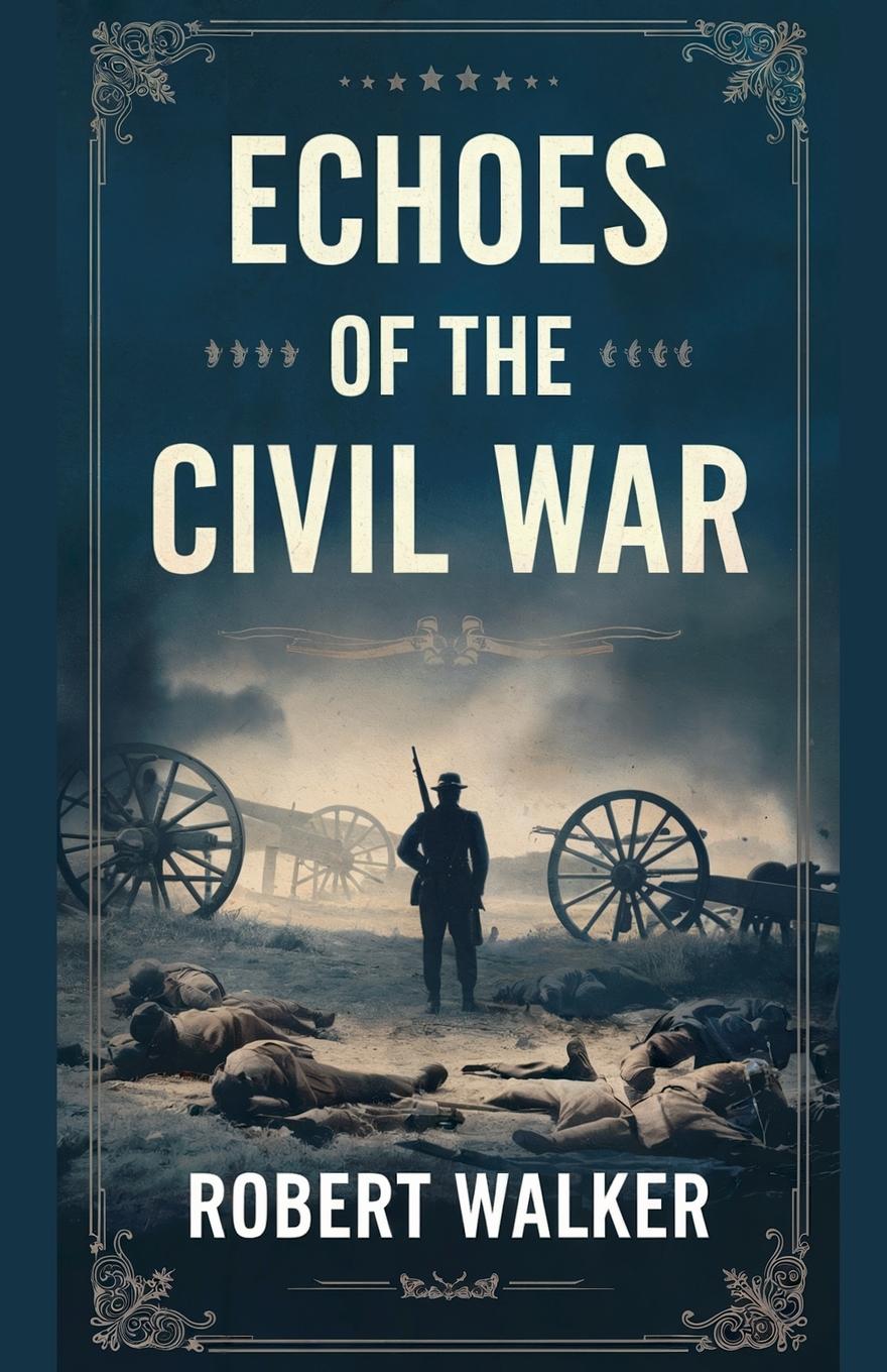 Vorderes Coverbild Echoes of the Civil War