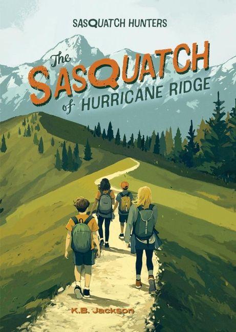 Vorderes Coverbild The Sasquatch of Hurricane Ridge (Sasquatch Hunters, Book #4)
