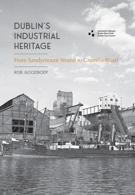 Vorderes Coverbild Dublin's Industrial Heritage