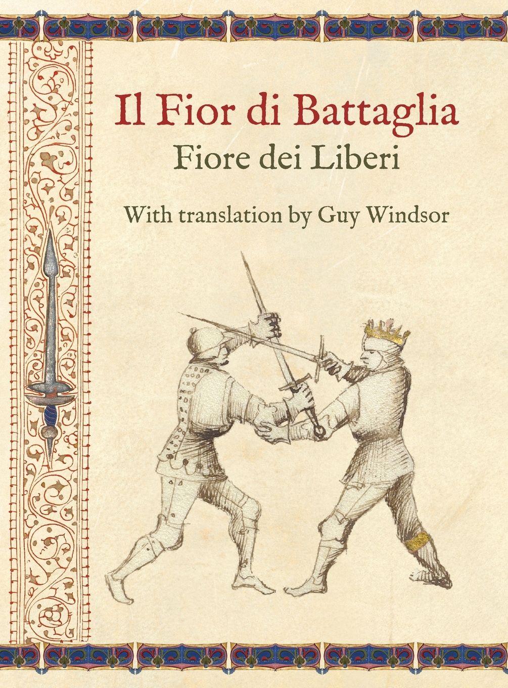 Vorderes Coverbild Il Fior di Battaglia by Fiore dei Liberi ~ Facsimile