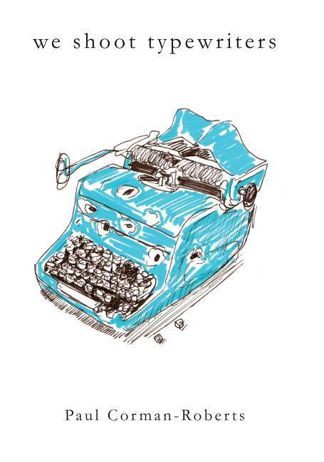 Vorderes Coverbild We Shoot Typewriters