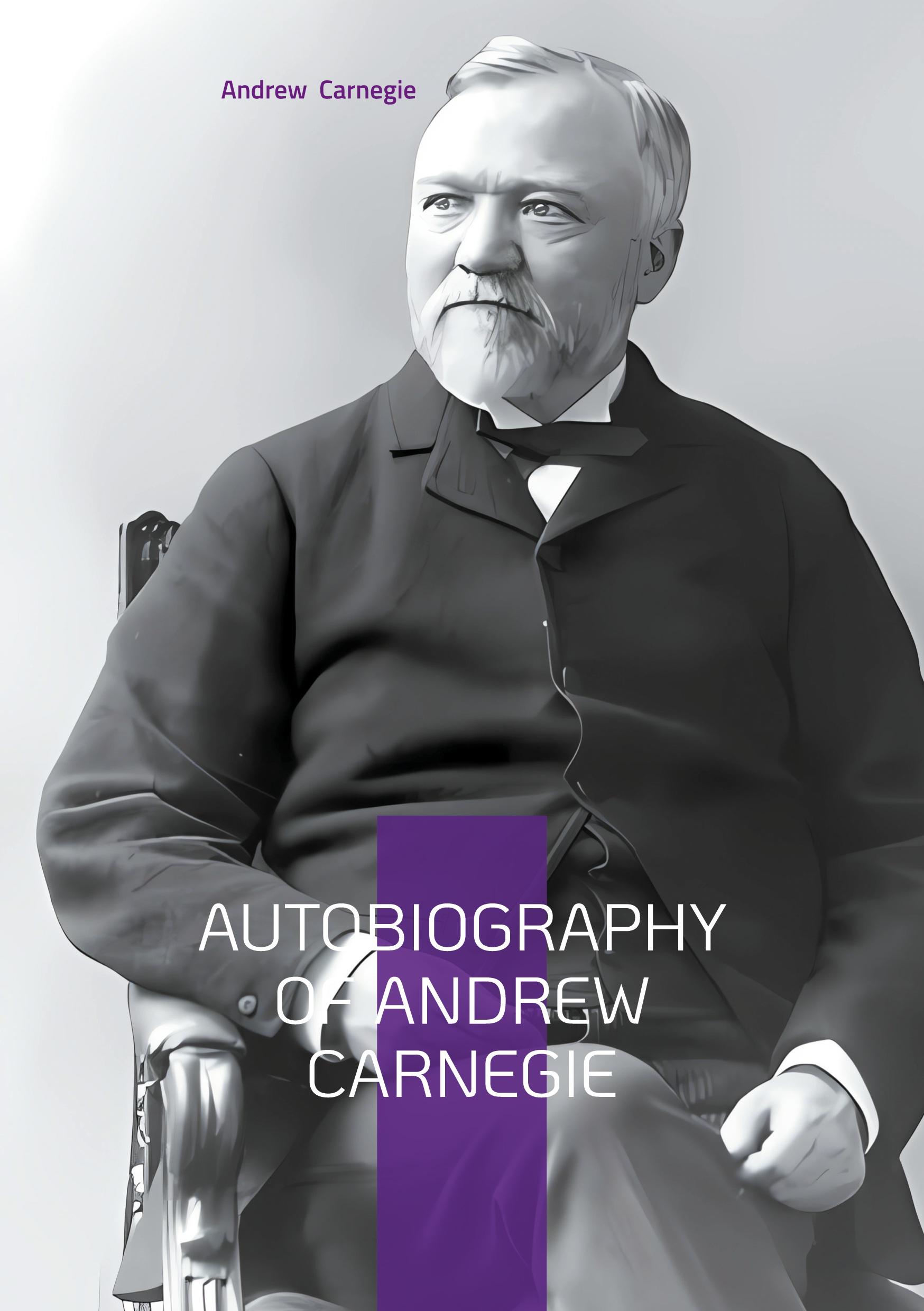 Vorderes Coverbild Autobiography of Andrew Carnegie
