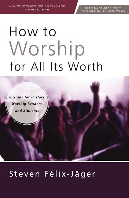 Vorderes Coverbild How to Worship for All Its Worth