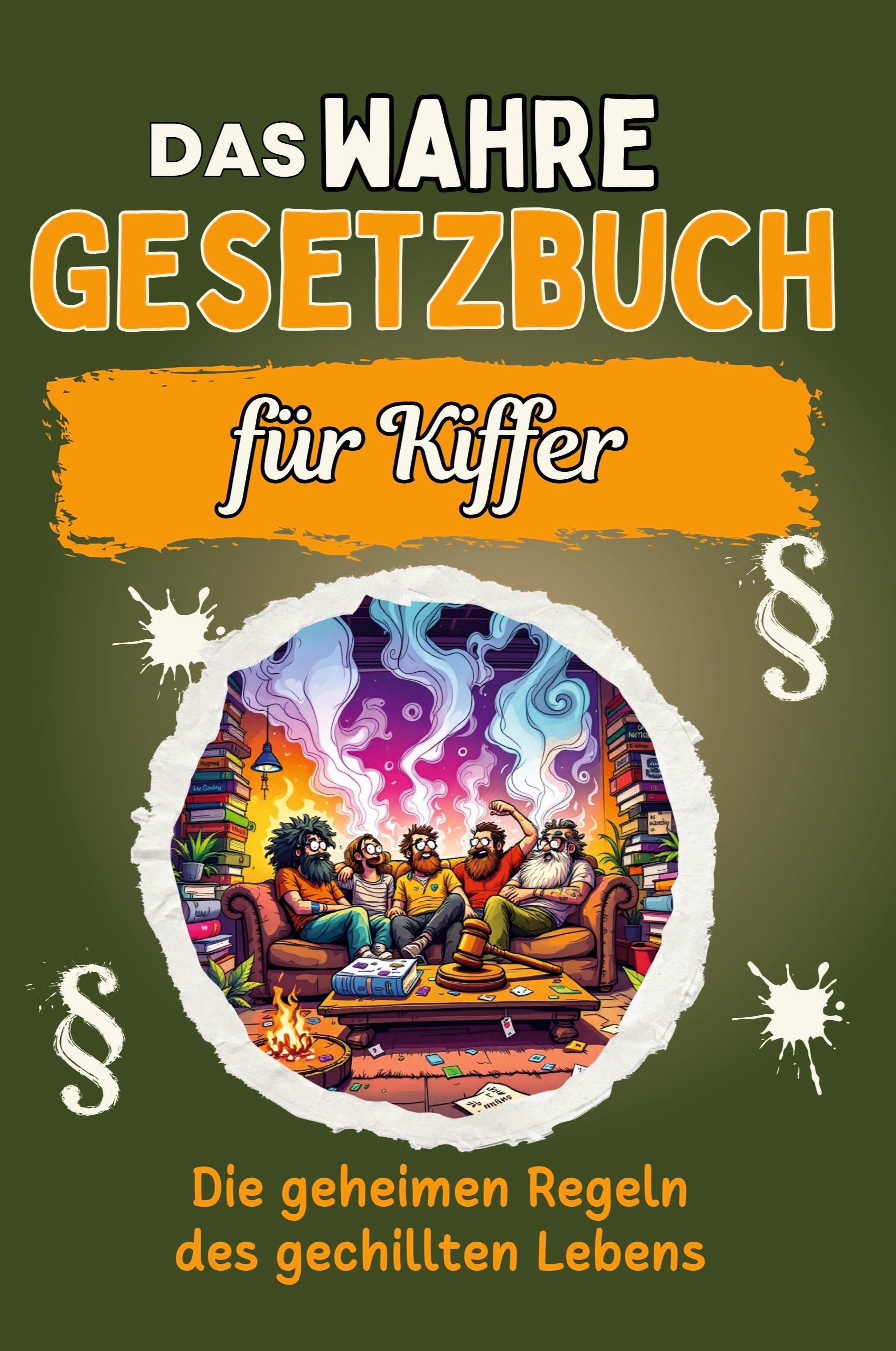 Vorderes Coverbild Das wahre Gesetzbuch für Kiffer
