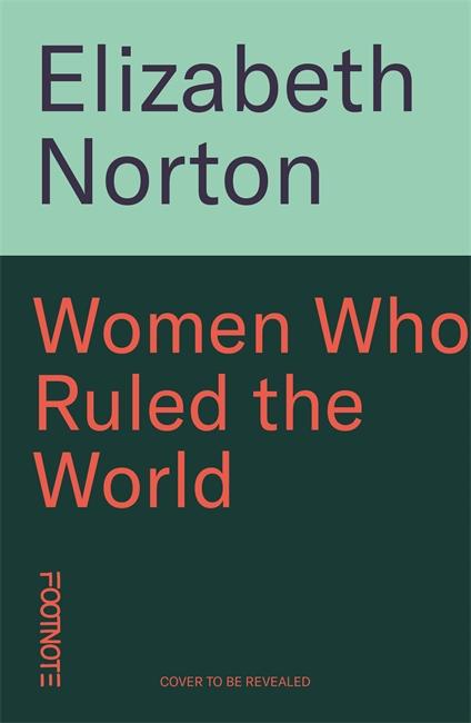 Vorderes Coverbild Women Who Ruled the World