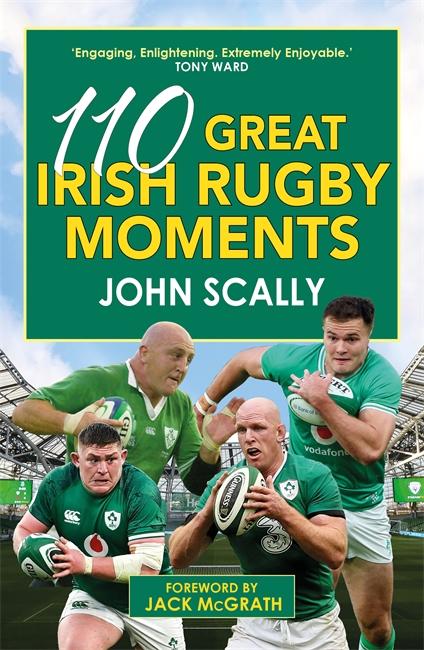 Vorderes Coverbild 110 Great Irish Rugby Moments