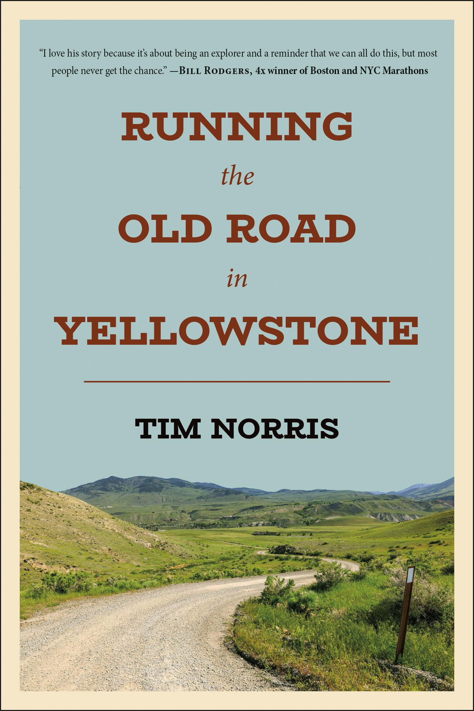 Vorderes Coverbild Running the Old Road in Yellowstone