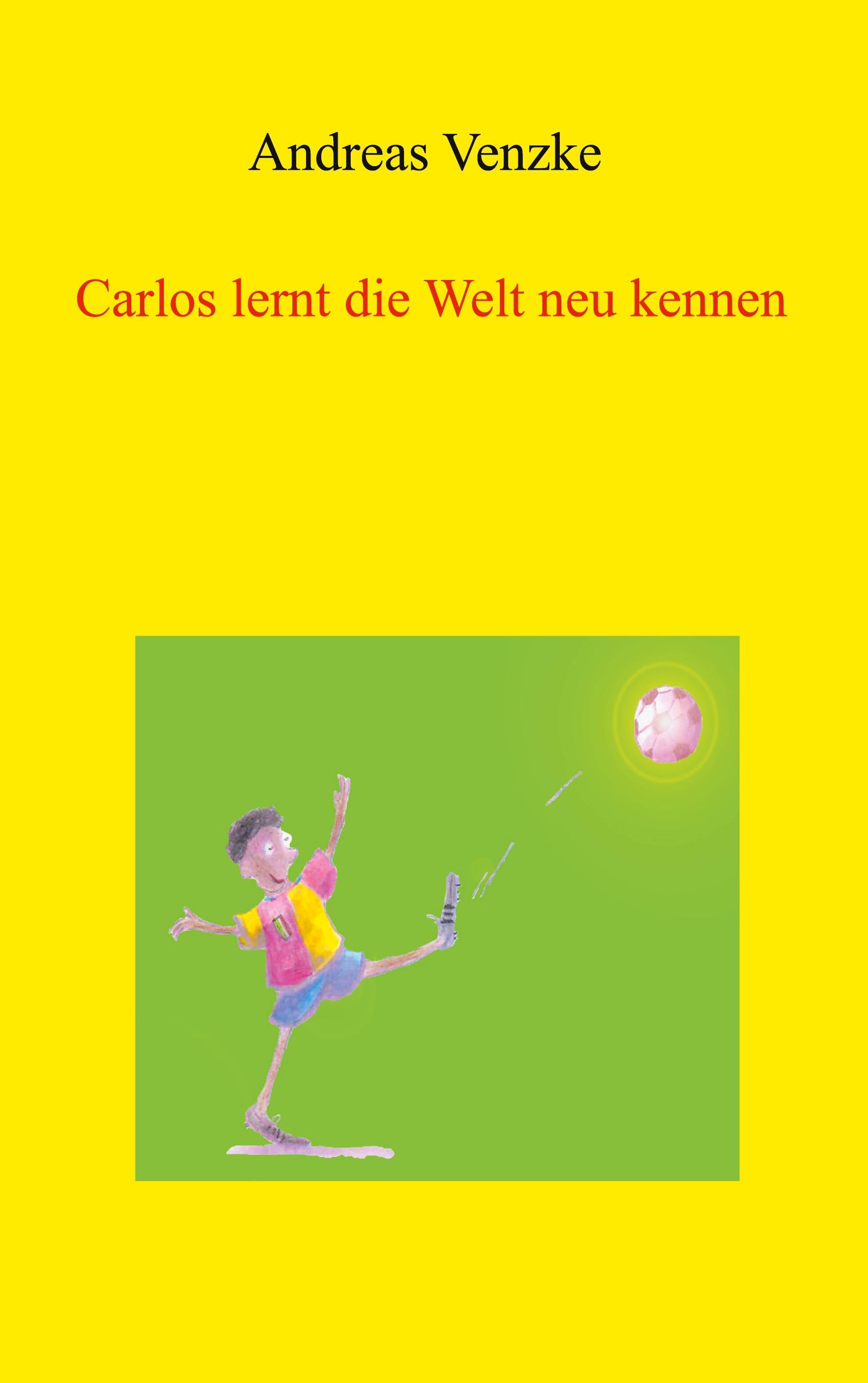 Vorderes Coverbild Carlos lernt die Welt neu kennen