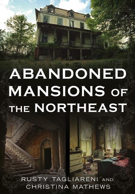 Vorderes Coverbild Abandoned Mansions of the Northeast