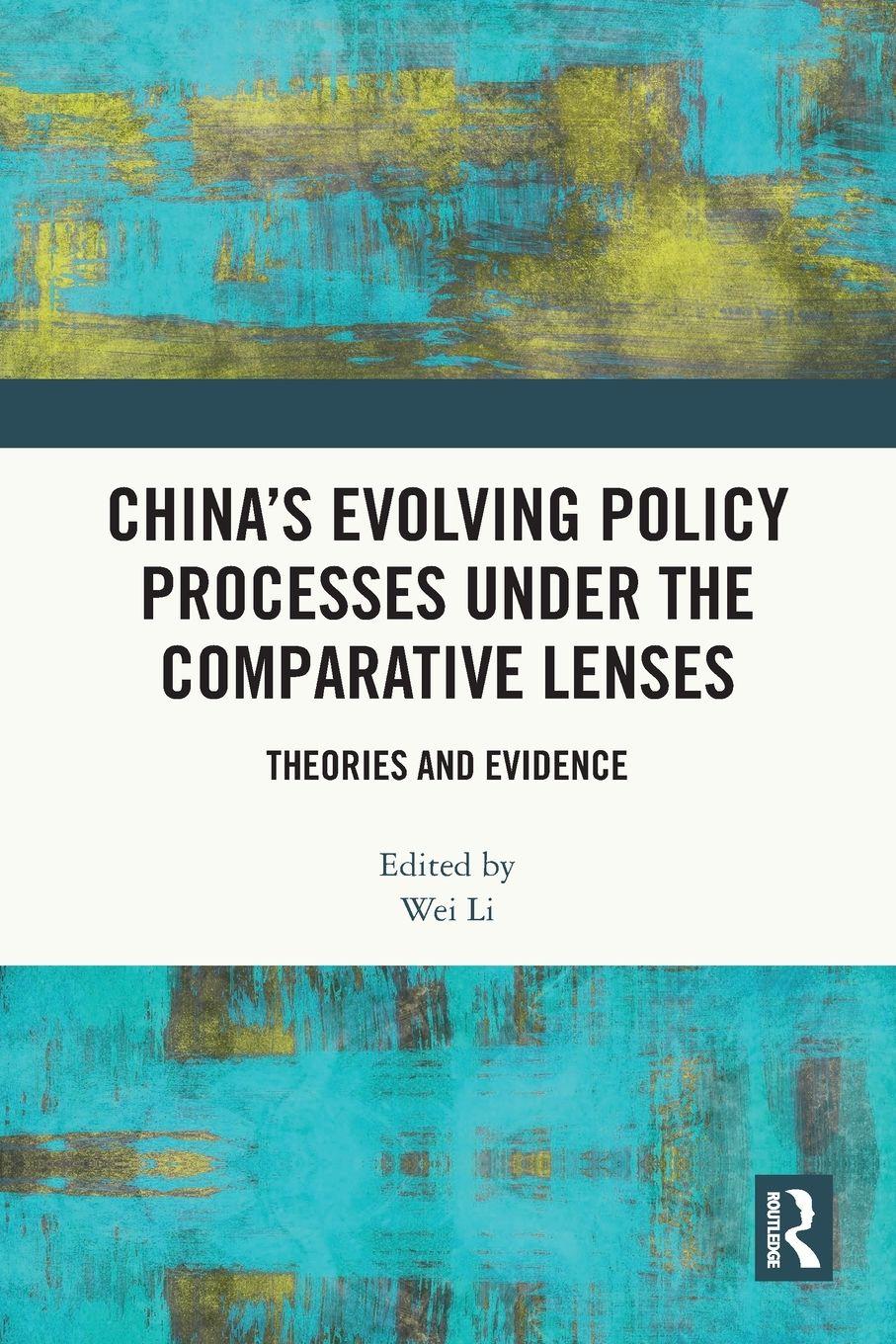 Vorderes Coverbild China's Evolving Policy Processes under the Comparative Lenses