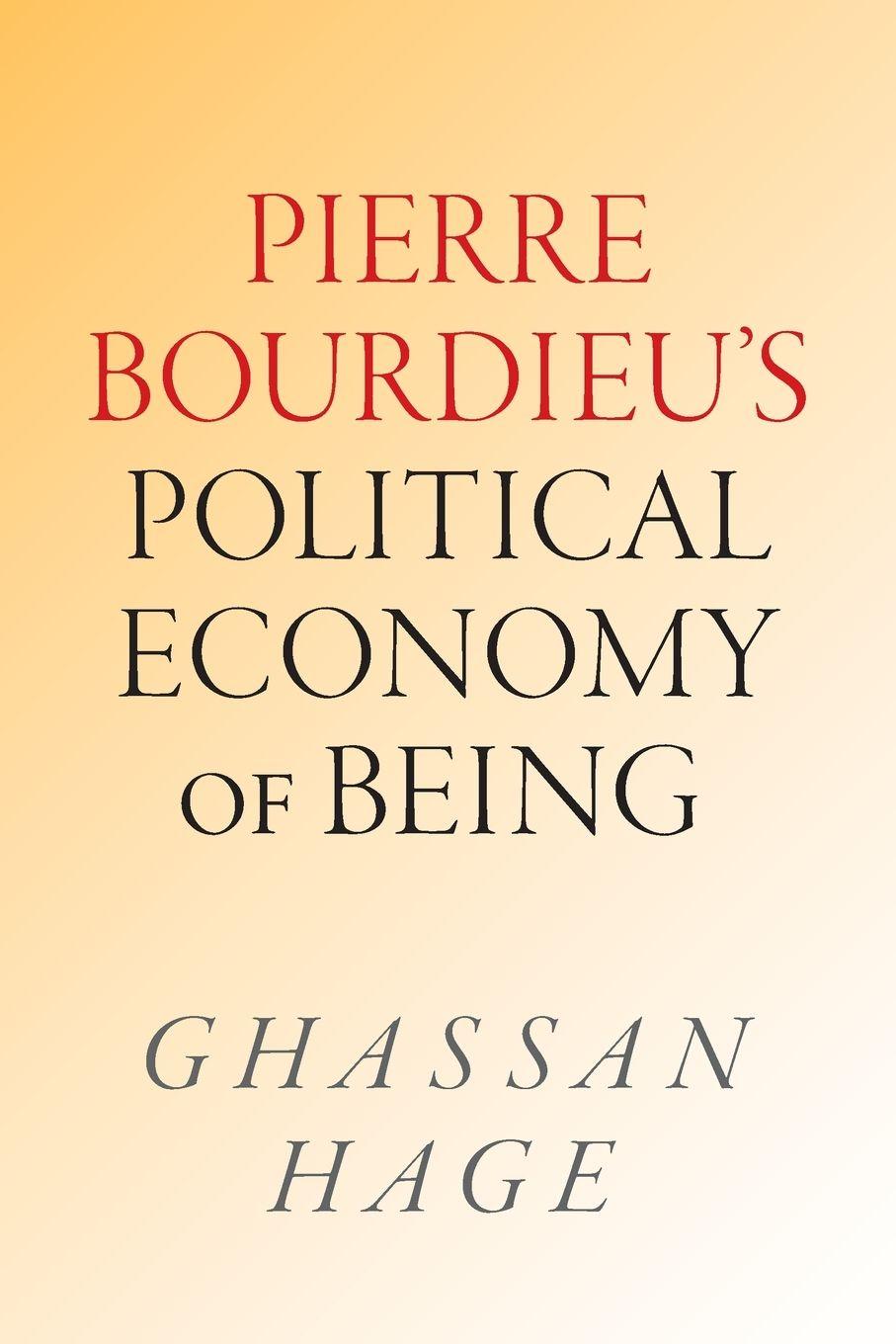 Vorderes Coverbild Pierre Bourdieu's Political Economy of Being