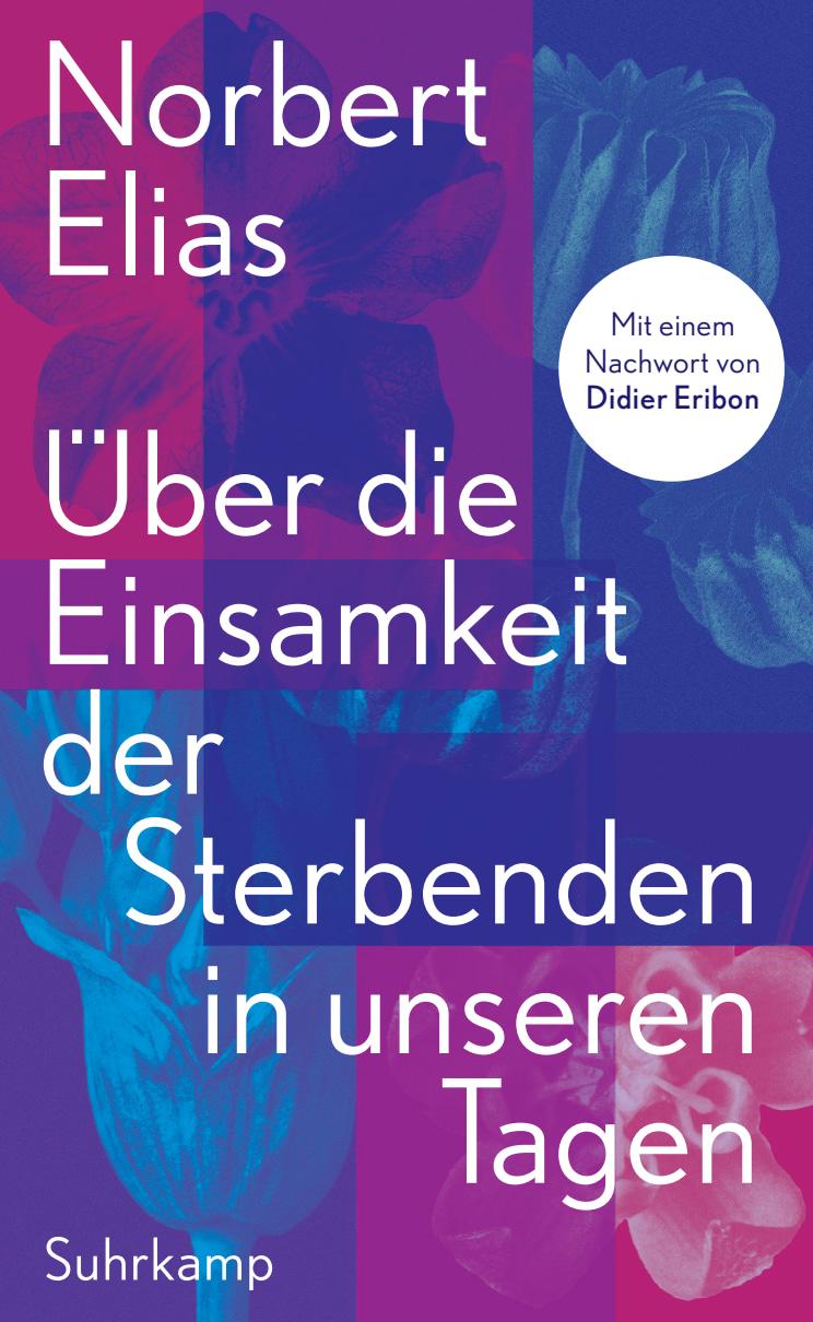 Vorderes Coverbild Über die Einsamkeit der Sterbenden in unseren Tagen