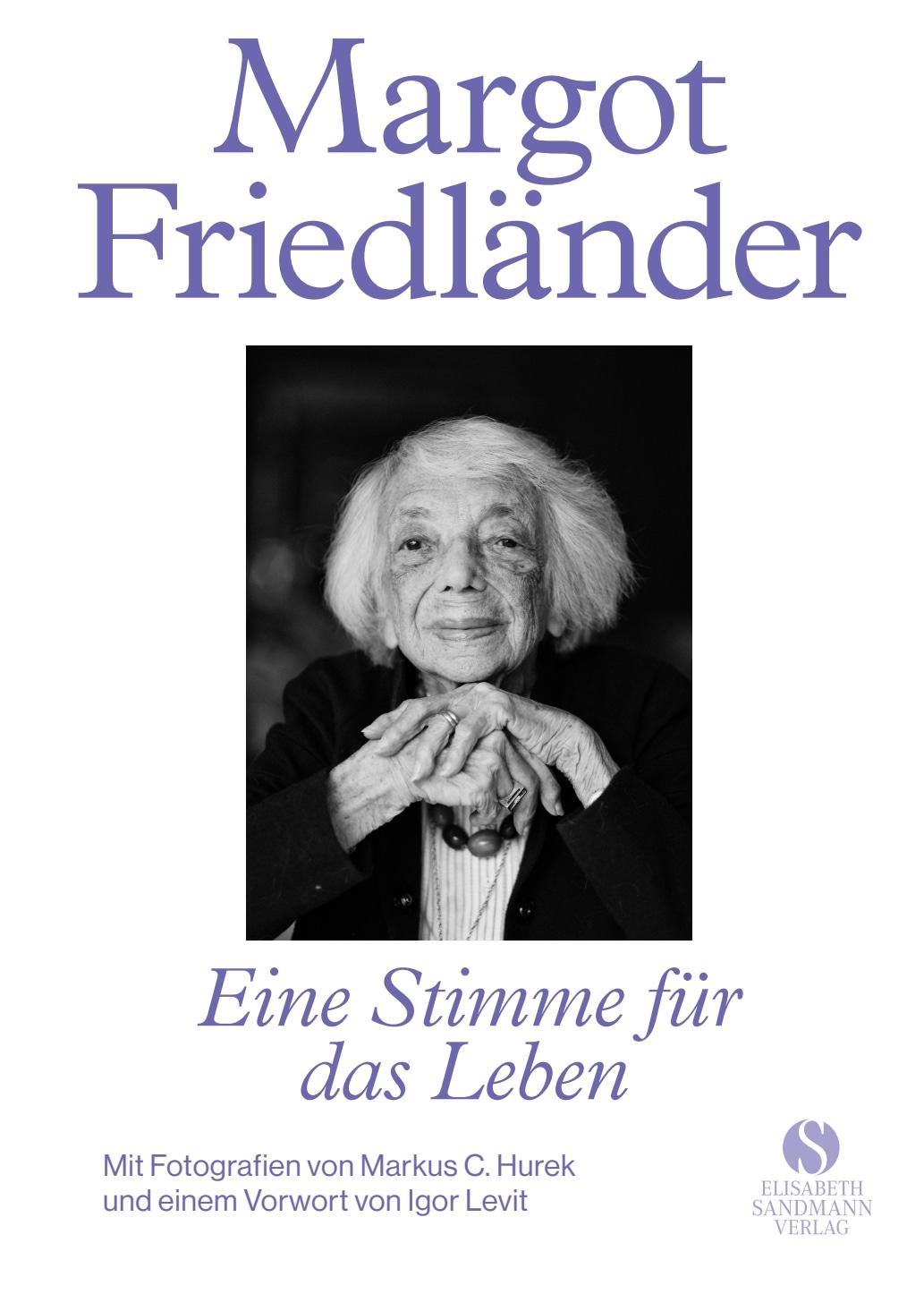 Vorderes Coverbild Margot Friedländer. Eine Stimme für das Leben