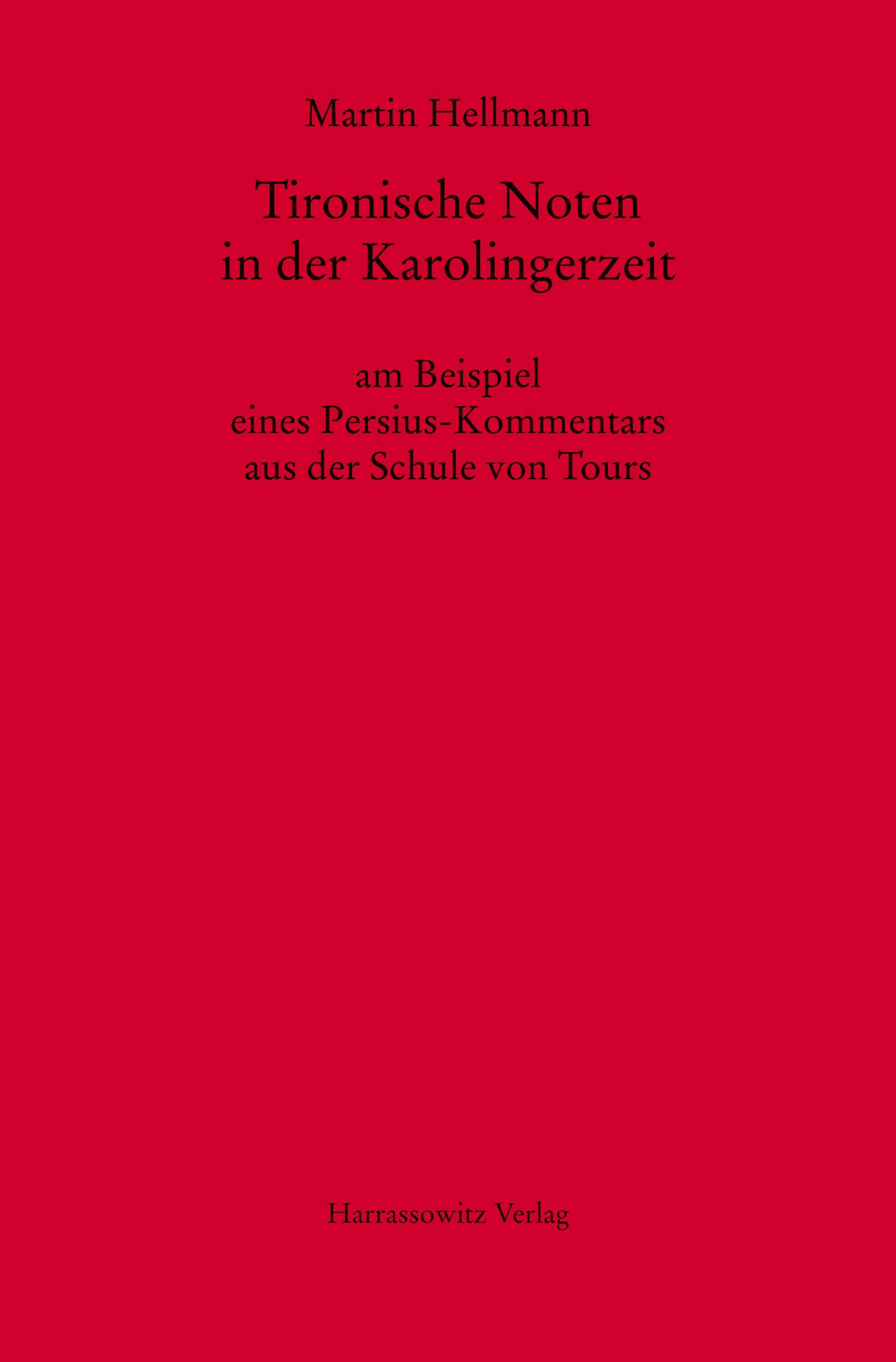 Vorderes Coverbild Tironische Noten in der Karolingerzeit am Beispiel eines Persius-Kommentars aus der Schule von Tours