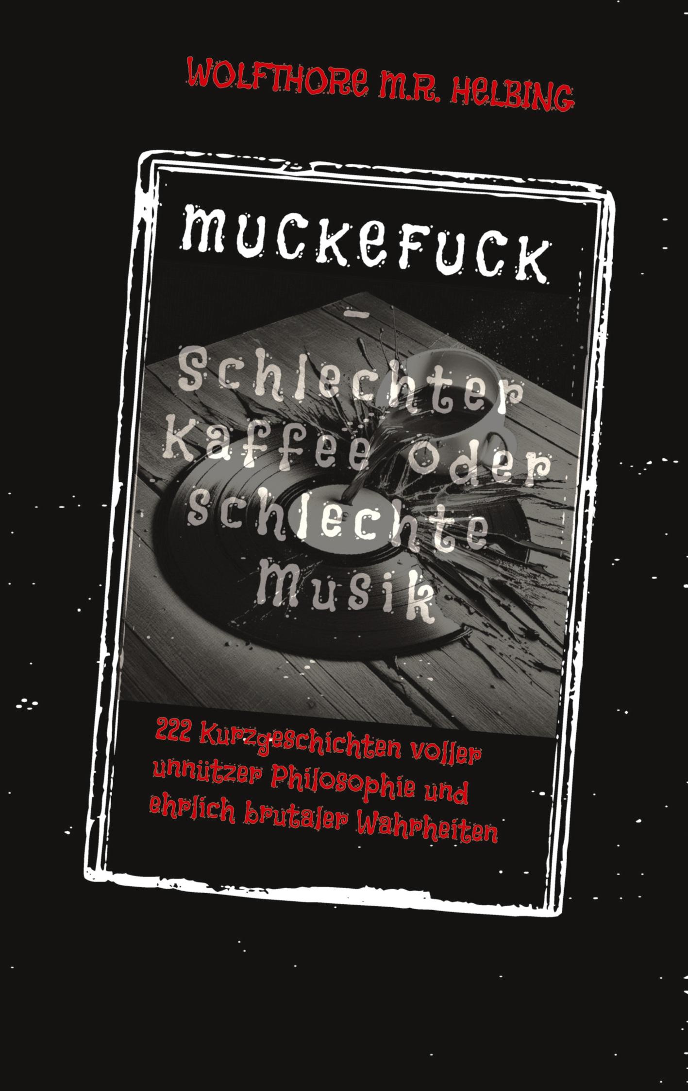 Vorderes Coverbild MUCKEFUCK - Schlechter Kaffee oder schlechte Musik