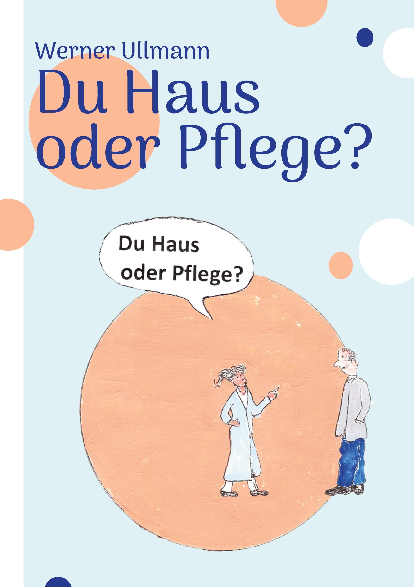 Vorderes Coverbild Du Haus oder Pflege