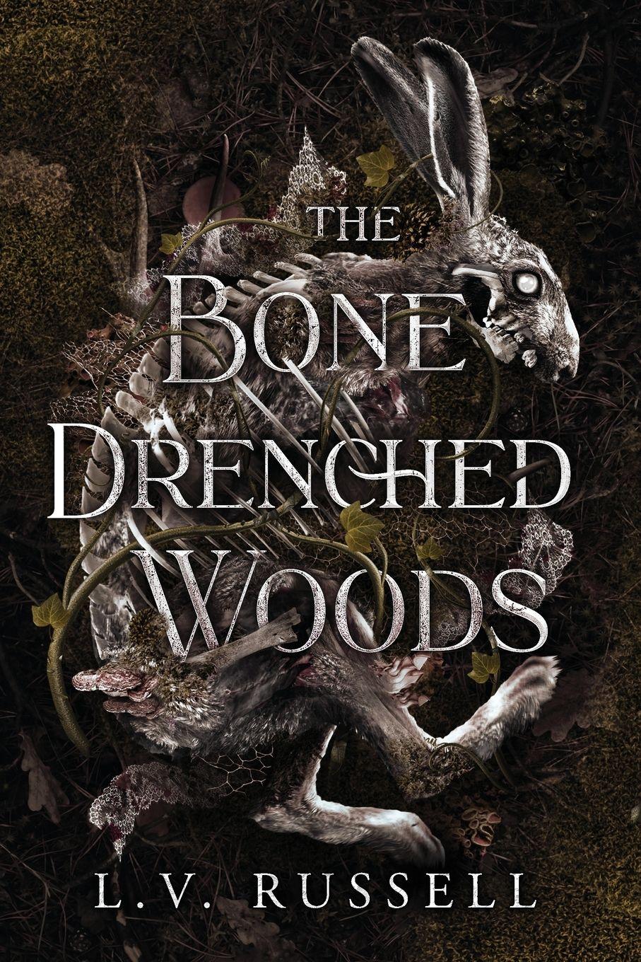 Vorderes Coverbild The Bone Drenched Woods