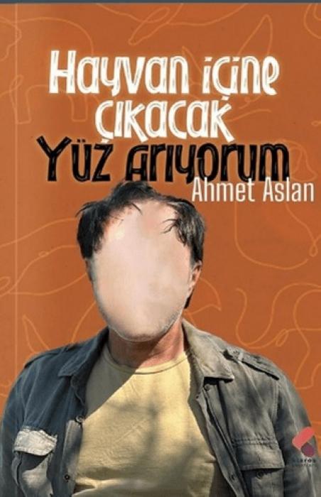 Vorderes Coverbild Hayvan Icine Cikacak Yüz Ariyorum