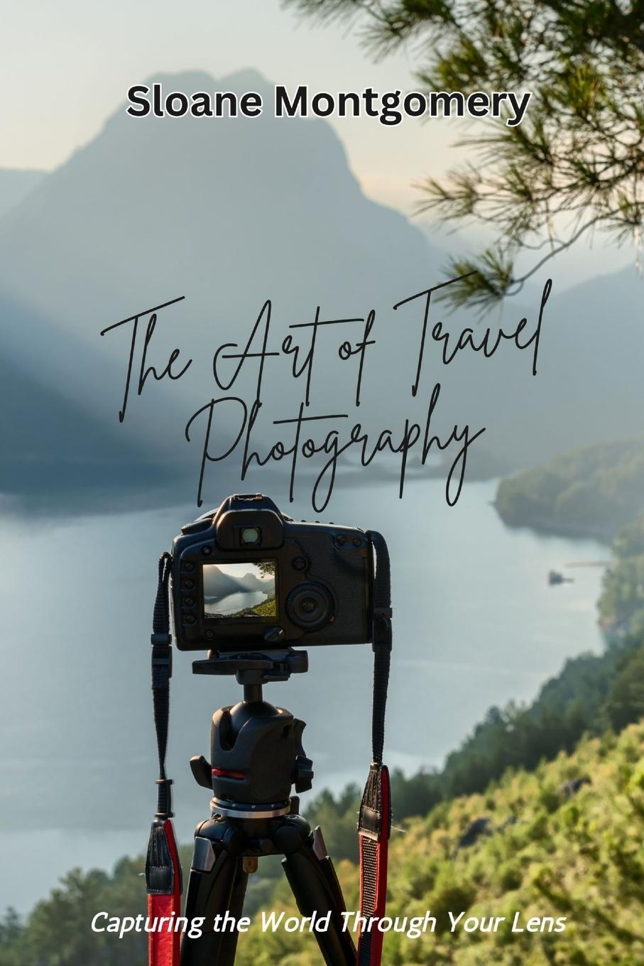 Vorderes Coverbild The Art of Travel Photography