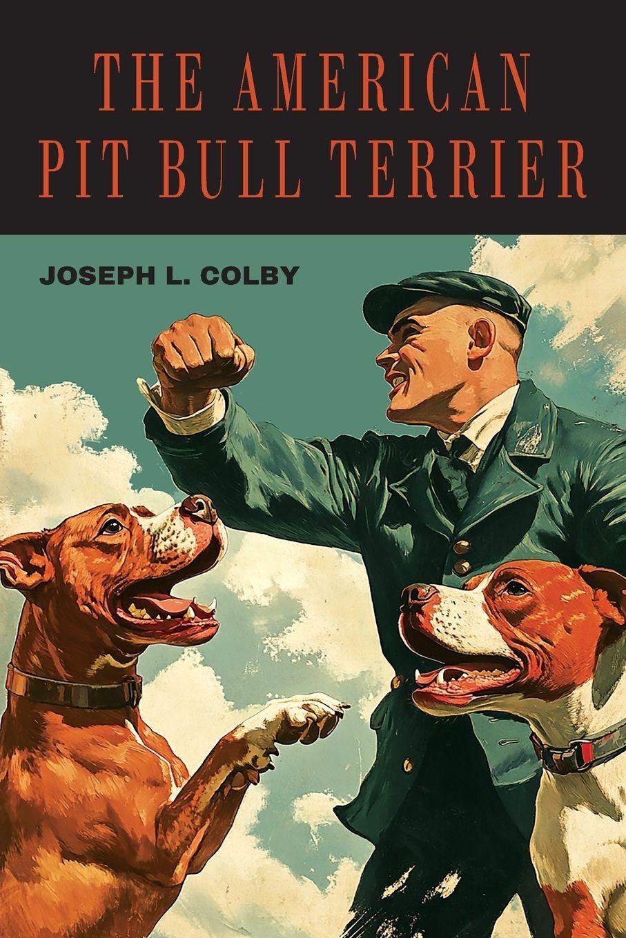 Vorderes Coverbild The American Pit Bull Terrier