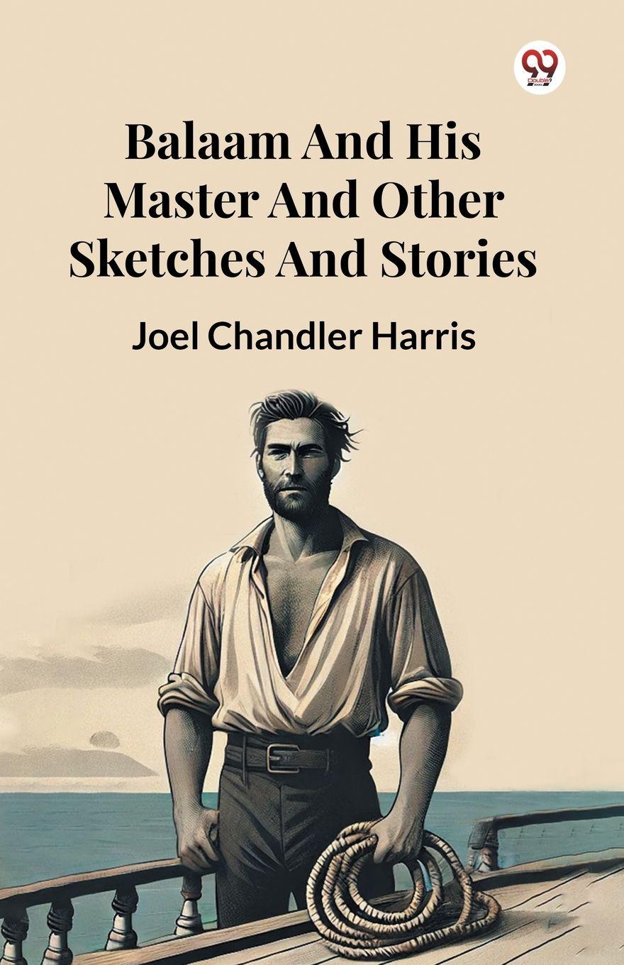 Vorderes Coverbild Balaam And His Master And Other Sketches And Stories