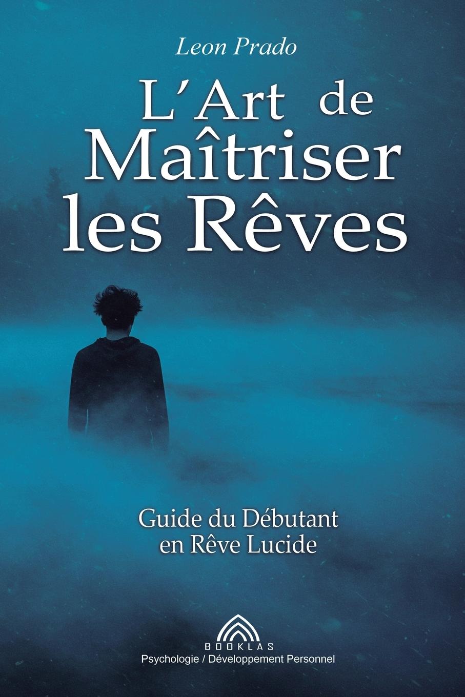 Vorderes Coverbild L'Art de Maîtriser les Rêves