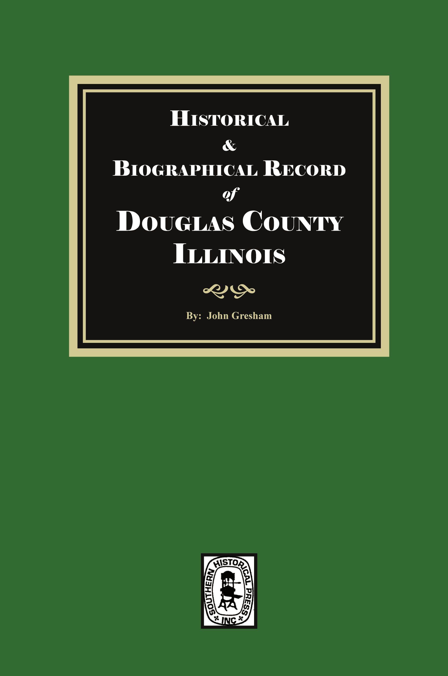 Vorderes Coverbild Historical and Biographical Record of DOUGLAS County, Illinois