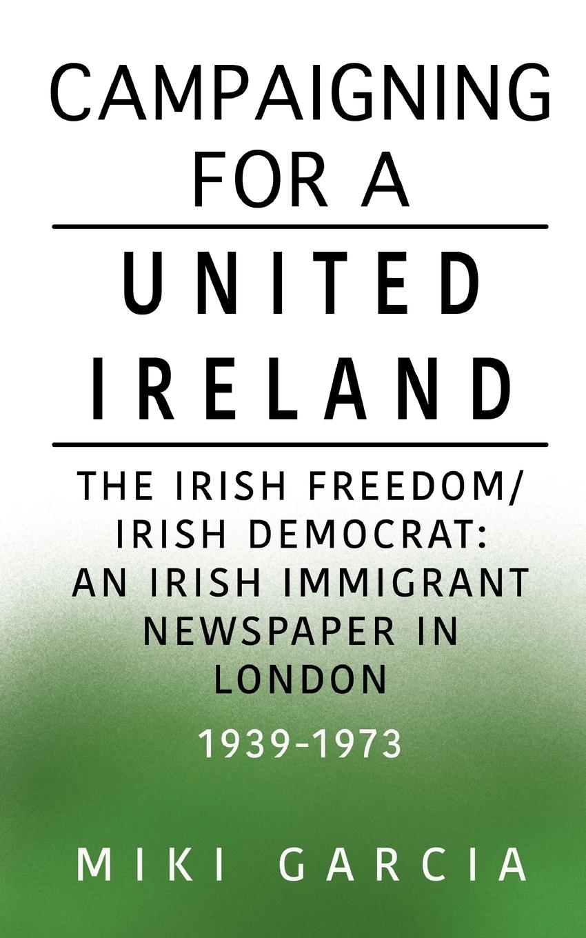 Vorderes Coverbild Campaigning for a United Ireland