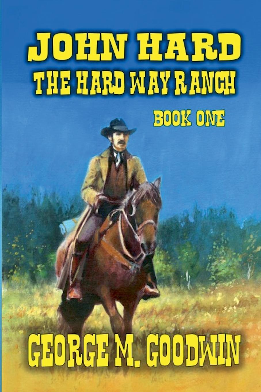 Vorderes Coverbild John Hard - The Hard Way Ranch