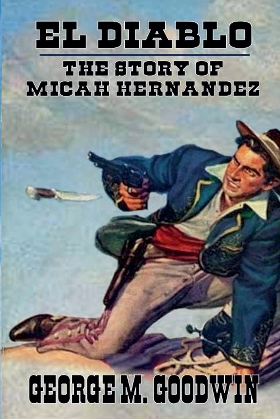 Vorderes Coverbild El Diablo - The Story Of Micah Hernandez