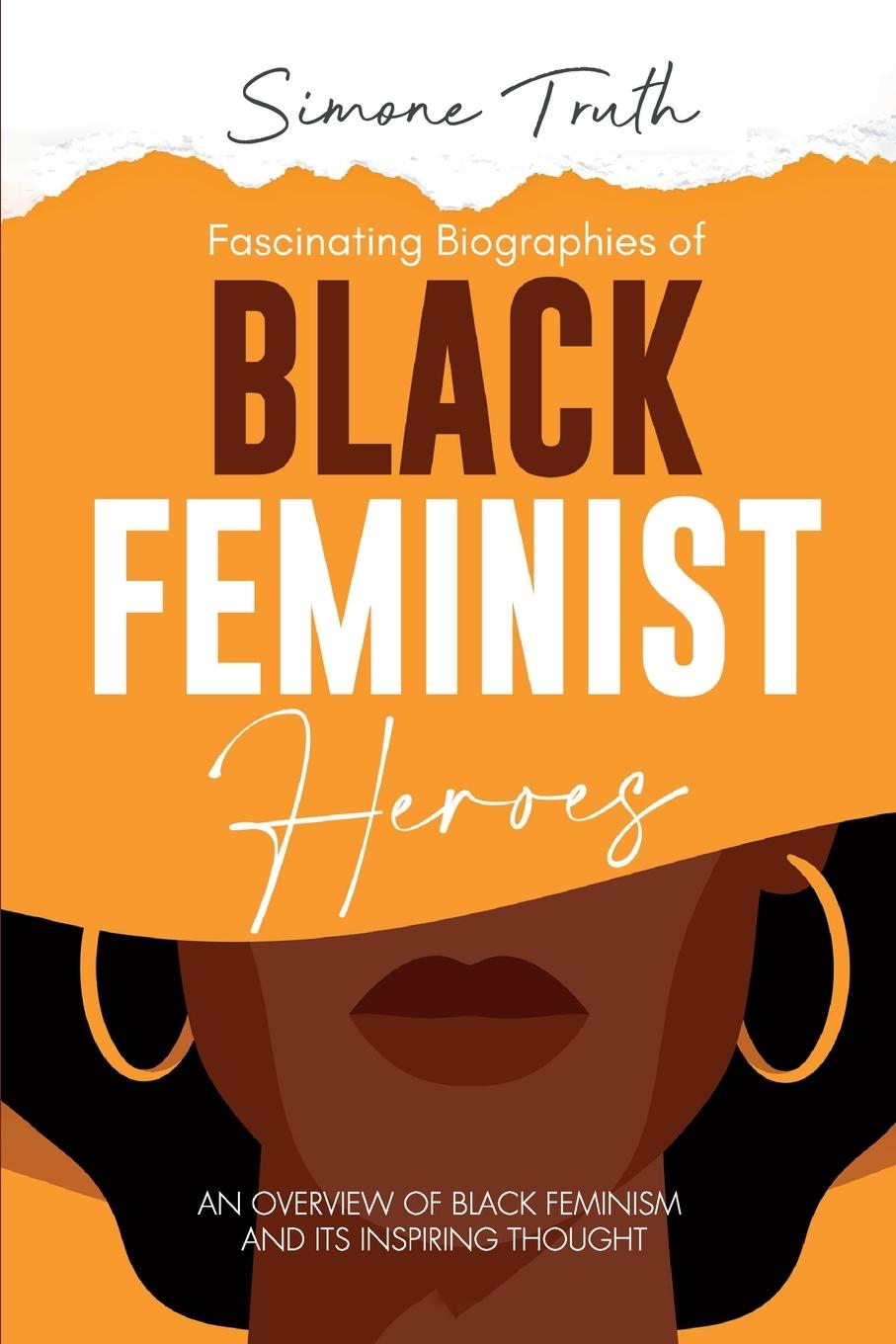 Vorderes Coverbild Fascinating Biographies of  Black Feminist Heroes