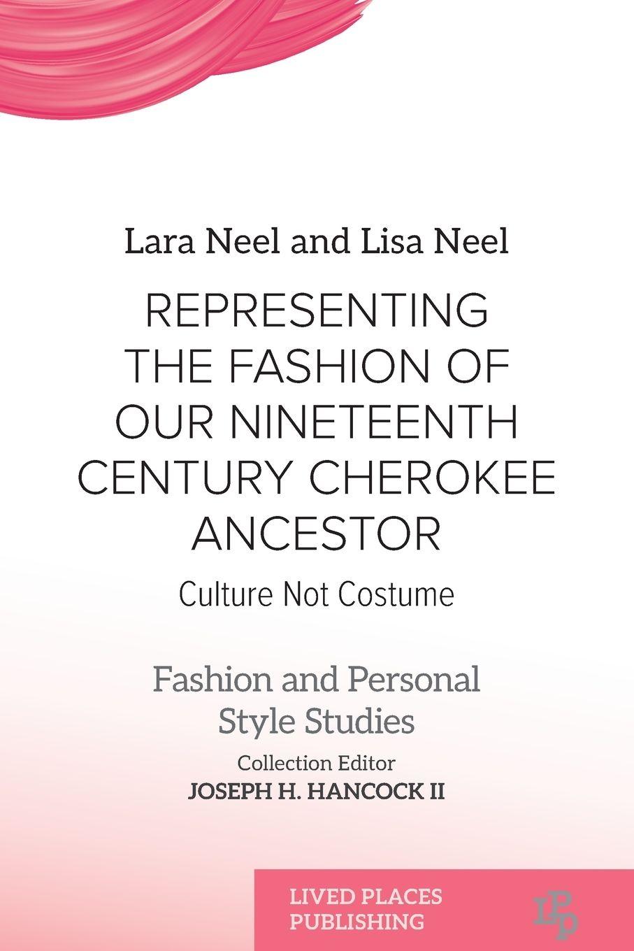 Vorderes Coverbild Representing the Fashion of Our Nineteenth Century Cherokee Ancestor