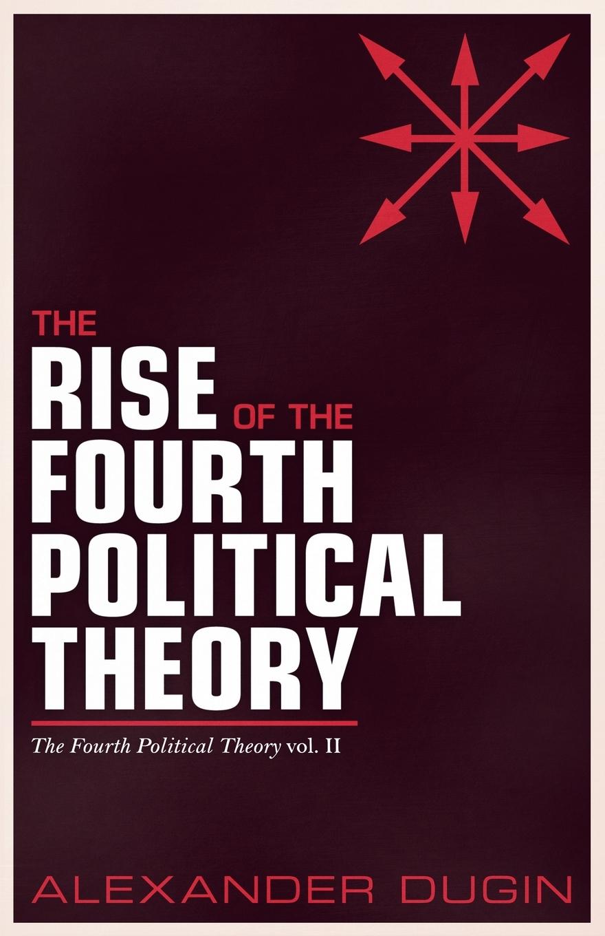 Vorderes Coverbild The Rise of the Fourth Political Theory